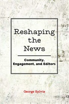George Sylvie, Sylvie George - Reshaping the News
