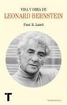 Paul R. Laird - Vida y obra de Leonard Bernstein