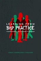 Jonas Andreasen Lysgaard - Learning from Bad Practice in Environmental and Sustainability Education