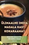 Vladimir Kukk - ÜLIMAALNE INDIA MASALA KAST KOKARAAMAT