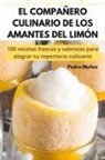 Pedro Muñoz - EL COMPAÑERO CULINARIO DE LOS AMANTES DEL LIMÓN