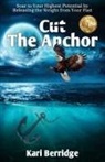 Kari Berridge - Cut The Anchor