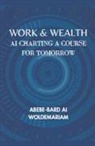 Abebe-Bard Ai Woldemariam - Work & Wealth
