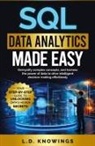 L. D. Knowings - SQL Data Analytics Made Easy