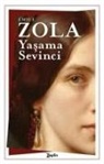 Emile Zola - Yasama Sevinci