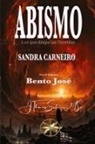 Por El Espíritu Bento José, Sandra Carneiro - Abismo