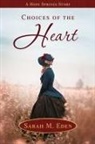 Sarah M. Eden - Choices of the Heart
