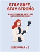 V T Sreekumar - Stay Safe, Stay Strong
