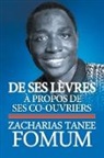 Zacharias Tanee Fomum - De Ses Lèvres