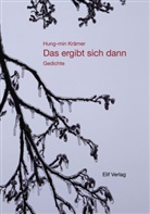 Hung-Min Krämer - Das ergibt sich dann