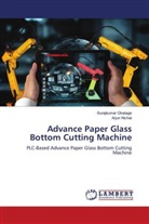 Surajkumar Ghatage, Arjun Nichal - Advance Paper Glass Bottom Cutting Machine