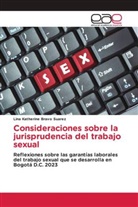 Lina Katherine Bravo Suarez - Consideraciones sobre la jurisprudencia del trabajo sexual