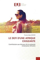 Thomas Kodjo Wokpor - LE DEFI D'UNE AFRIQUE EXIGEANTE