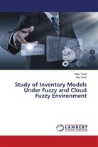 Milan Patel, Nita Shah - Study of Inventory Models Under Fuzzy and Cloud Fuzzy Environment