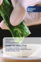 Rajathi K, Kannikaparameswari N, Indhumathi T - DIABETES MELLITUS