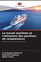 Euclécius Barbosa, Luis Ângelo Dallacort, Maira Tonial - Le travail maritime et l'utilisation des pavillons de complaisance