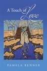 Pamela Benner - A Touch of Love