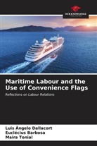 Euclécius Barbosa, Luis Ângelo Dallacort, Maira Tonial - Maritime Labour and the Use of Convenience Flags