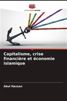 Abul Hassan - Capitalisme, crise financière et économie islamique