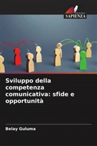 Belay Guluma - Sviluppo della competenza comunicativa: sfide e opportunità
