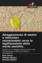 Phillipa Malpas, Pam Oliver, Michael Wilson - Atteggiamento di medici e infermieri neozelandesi verso la legalizzazione della morte assistita
