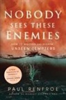 Paul Renfroe - Nobody Sees These Enemies