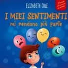 Elizabeth Cole - I miei sentimenti mi rendono più forte