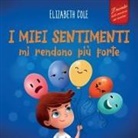 Elizabeth Cole - I miei sentimenti mi rendono più forte