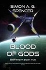 Simon A. G. Spencer - Blood of Gods