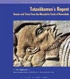Jacobus Van Dijk, C J Eyre, C.J. Eyre, Frazer, Kenneth J. Frazer, G T Martin... - Tutankhamun's Regent