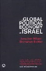 Shimshon Bichler, Jonathan Nitzan - The Global Political Economy of Israel