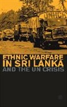 William Clarance, Clarance William - Ethnic Warfare in Sri Lanka And the UN Crisis
