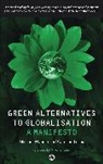 Caroline Lucas, Michael Woodin, Michael/ Lucas Woodin, Woodin Michael - Green Alternatives to Globalization