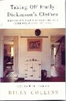 Billy Collins, Collins Billy - Taking Off Emily Dickinson's Clothes