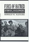 Norman M. Naimark, Naimark Norman M. - Fires of Hatred