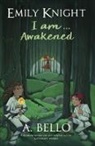 Abiola Bello - Emily Knight I am... Awakened