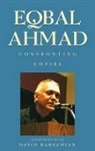 Eqbal Ahmad - Confronting Empire