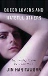 Jin Haritaworn, Jin (York University Haritaworn, Haritaworn Jin - Queer Lovers and Hateful Others