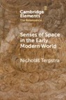 Nicholas Terpstra, Nicholas (University of Toronto) Terpstra, Terpstra Nicholas - Senses of Space in the Early Modern World