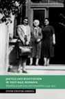 Stefan Cristian Ionescu, Stefan Cristian (Chapman University Ionescu, Stefan Cristian (Northwestern University Ionescu, Ionescu Stefan Cristian - Justice and Restitution in Post-Nazi Romania