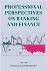 Moorad Choudhry, Moorad (The BTRM Choudhry - Professional Perspectives on Banking and Finance