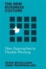 Fons Trompenaars, Fons (Trompenaars Hampden-Turner Consulting Trompenaars, Peter Woolliams, Peter (Anglia Ruskin College Cambridge Woolliams - New Approaches to Flexible Working