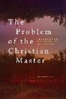 Matthew Elia - Problem of the Christian Master