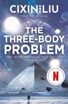 Cixin Liu - The Three Body Problem