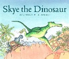 Benedict Blathwayt, Blathwayt Benedict - Skye the Dinosaur