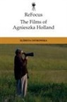 Elzbieta Ostrowska, Elzbieta Ostrowska - Refocus: The Films of Agnieszka Holland