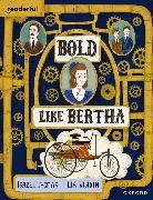 Thomas, Thomas, Isabel Thomas, Thomas Isabel, Visirin, Visirin... - Readerful Books for Sharing: Year 4/primary 5: Bold Like Bertha