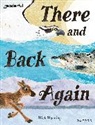Manning, Manning, Mick Manning, Manning Mick - Readerful Books for Sharing: Year 4/primary 5: There and Back Again