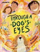 Cotterill, Cotterill, Jo Cotterill, Cotterill Jo, Galecio, Galecio... - Readerful Books for Sharing: Year 4/primary 5: Through a Dog''s Eyes