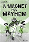Sparkes, Sparkes, Ali Sparkes, Sparkes Ali, Serafin, Serafin... - Readerful Rise: Oxford Reading Level 11: A Magnet for Mayhem